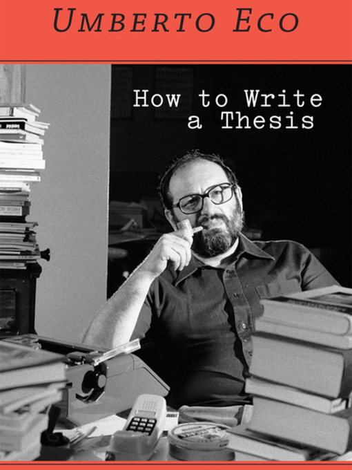 Title details for How to Write a Thesis by Umberto Eco - Available